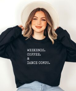 coffee and dance sweatshirt for dance competitions cute dance teacher shirt unique gift for dance coaches bsfbj