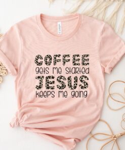 coffee and jesus t shirt for christians funny gift for best friends girlfriends and christmas celebrations gkstu