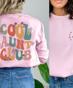 cool aunt club sweatshirt best auntie crewneck shirt for cool aunts unique gift for aunties and family celebrations 2jgqm