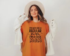 cool mom shirt im not like a regular mom funny t shirt for mothers day best mom ever gift cute mom life tee clvyf