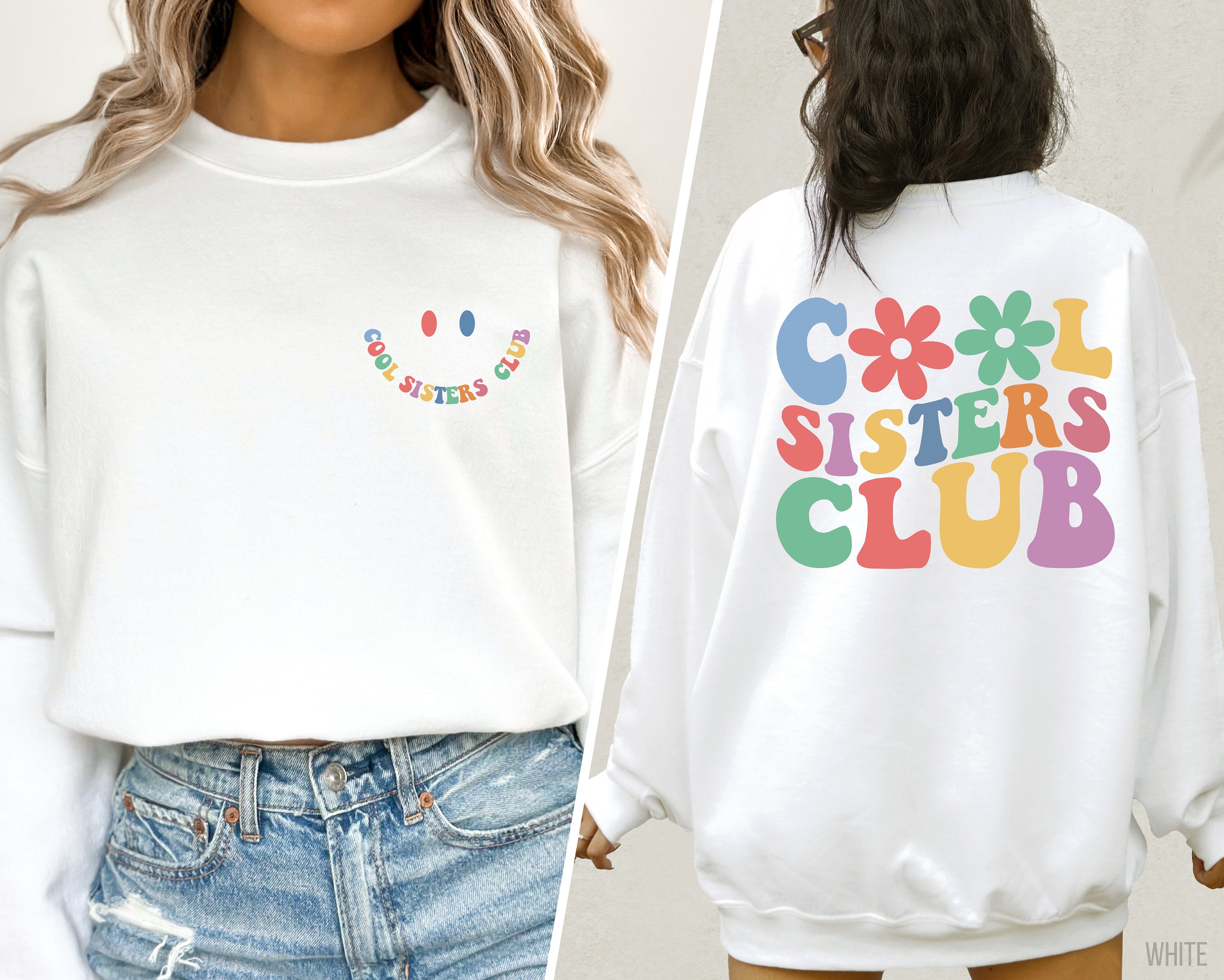 cool sisters club sweatshirt cute sister birthday gift funny sisters shirt comfortable sister club apparel pu2q3 scaled