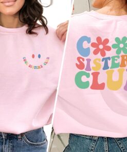 cool sisters club sweatshirt cute sister birthday gift sister club shirt stylish sisters sweater for sibling bonding dyzbb