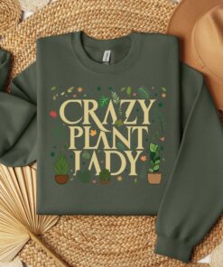 crazy plant lady t shirt for plant moms and gardeners cute gift for plant lovers gardening sweatshirt stetl