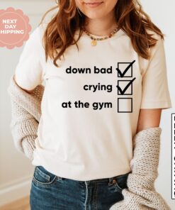 crying at the gym shirt for women funny workout tee down bad pump cover casual fitness top d8t3d