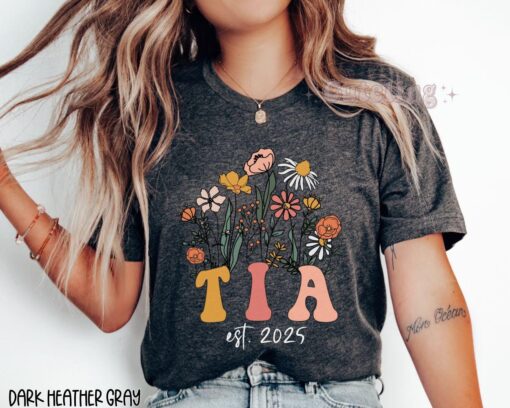 custom aunt shirt promoted to tia 2025 wildflowers tia est 2025 pregnancy reveal gift for new tia qwgi4