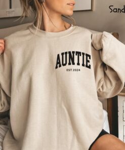 custom aunt sweatshirt for new auntie gifts and mothers day with aunt est shirt design perfect auntie apparel xbxup