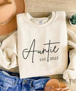 custom auntie est sweatshirt for mothers day gift cute aunt shirt personalized auntie sweatshirt christmas gift idea e0irk