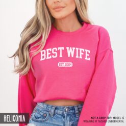 custom best wife sweatshirt personalized wifey crewneck unisex fit est year honeymoon engagement anniversary gift 054zs
