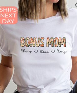 custom bonus mom shirt best step mom ever tee for mothers day unique bonus mom gifts personalized t shirt nejxb