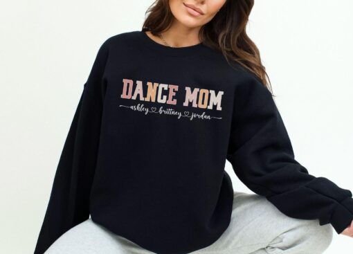 custom dance mom sweatshirt for dance team moms personalized dancer mom apparel unique gift for dance mama h5le8