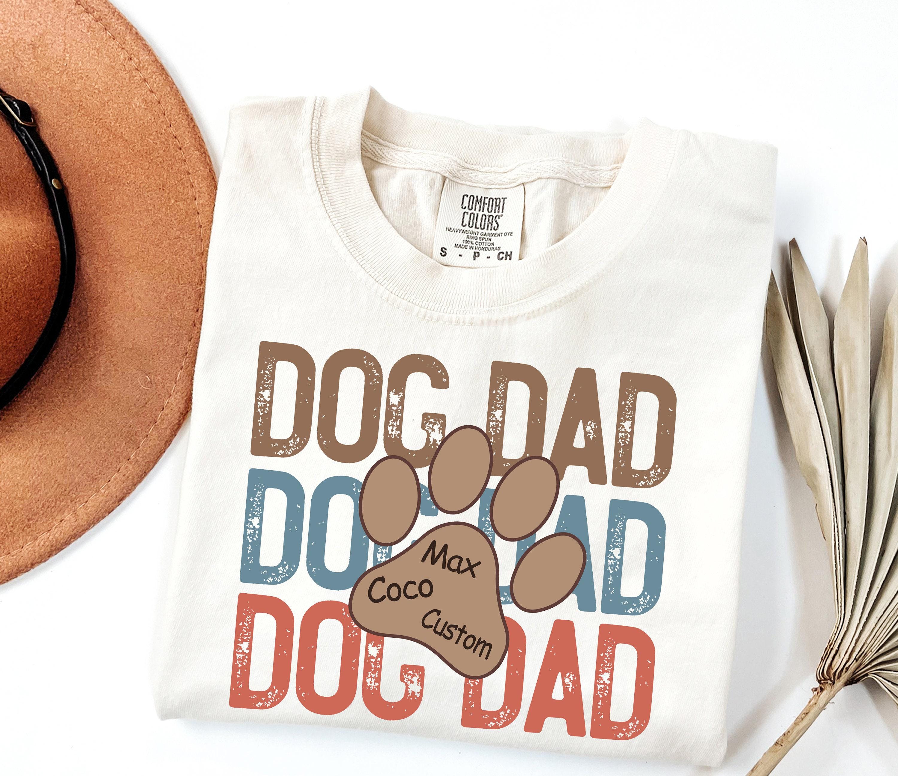 custom dog dad shirt with dog names for fathers day gifts unique dog father gift for dog owners ljdsm scaled