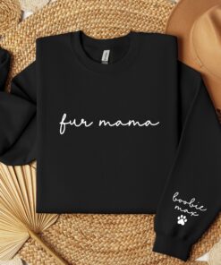 custom fur mama sweatshirt with pet name on sleeve for dog mama or cat mama personalized gift trendy sweatshirt h8gpw