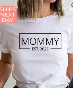 custom mommy est 2025 shirt for new moms baby announcement tee mothers day shirt best mom ever gift zfvhw