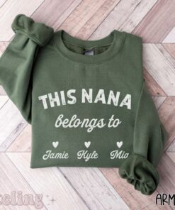 custom nana sweatshirt personalized grandma hoodie unique gift for new grandmother mothers day plus size apparel 7jx38