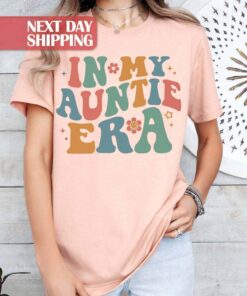 cute aunt shirt for new auntie era best aunt birthday gift aunt to be t shirt unique gifts for girls 0wuhw