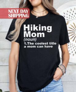 cute hiking mom shirt for mothers day mom life t shirt best mom gifts for hikers and campers abbyw