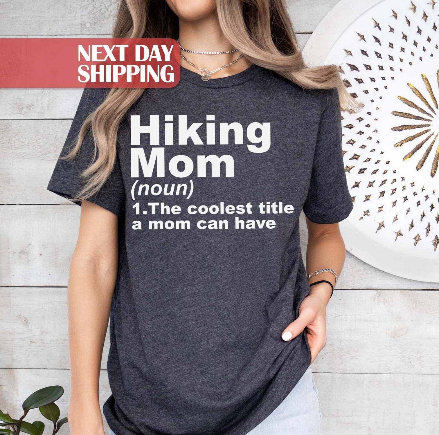 cute hiking mom shirt for mothers day mom life t shirt best mom gifts for hikers and campers qbtlf