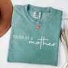 Cute Mom Shirt Tough As A Mother T-Shirt for Mom Life Mothers Day Gifts Birthday Gifts for Moms and Moms To Be