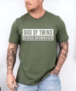 dad of twins t shirt classic overachiever tee for fathers day funny twins daddy shirt unique gifts for twin dads 1rxl8