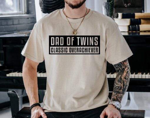 dad of twins t shirt classic overachiever tee for fathers day funny twins daddy shirt unique gifts for twin dads