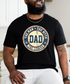 dad the man the myth the legend t shirt funny dad quote tee retro style for fathers day gifts and dad life 20ahx