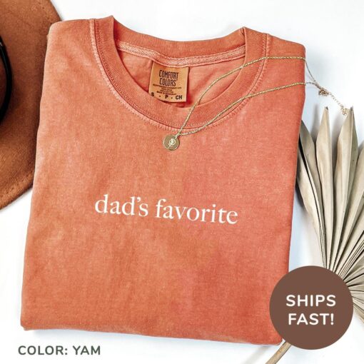 dads favorite shirt for daughter favorite child t shirt oldest daughter tee unique gift for daughters evscc