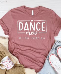 dance crew shirt for dance lovers and enthusiasts perfect dancer gift or dance teacher shirt for all ages cexfw