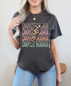 dance mom life shirt with leopard print for dance mama gifts and dance teacher appreciation 8h5ns