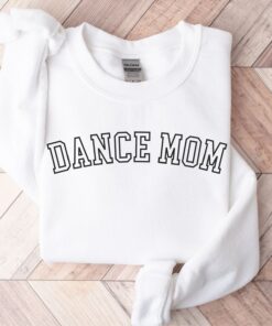 dance mom sweatshirt for ballet moms in my dance mom era best mom gift for dance squad dancer apparel lzjom