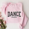 dance mom sweatshirt for dance teacher gifts and dance competition wear unique mothers day gift for dance moms jeukc