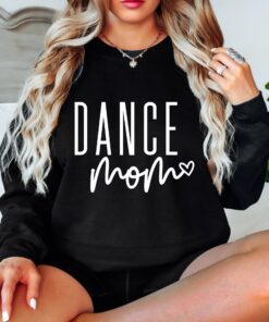 dance mom sweatshirt for dance team moms funny dance mama apparel perfect for mothers day and dance teacher gifts bfc1j