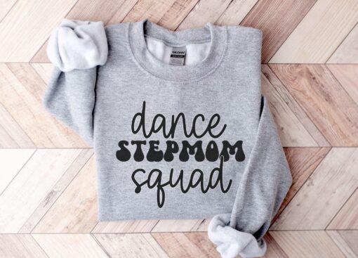 dance mom sweatshirt for stepmom squad dancer crewneck funny gift for dance moms personalized dance apparel auhwt