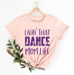 dancing mom life shirt for mothers day funny mom shirt stepmom gift best mom ever t shirt unique mom shirts 0dyjh scaled