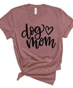 dog mom shirt for mothers day cute mom tee unique gift for new moms womens dog lover t shirt hvijp