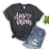 dog mom shirt for women funny dog mama tee personalized dog mom t shirt best gifts for dog lovers wx4jk scaled