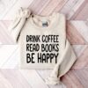 drink coffee read books be happy t shirt for book lovers librarians teachers bookish reading tee i8q8y scaled