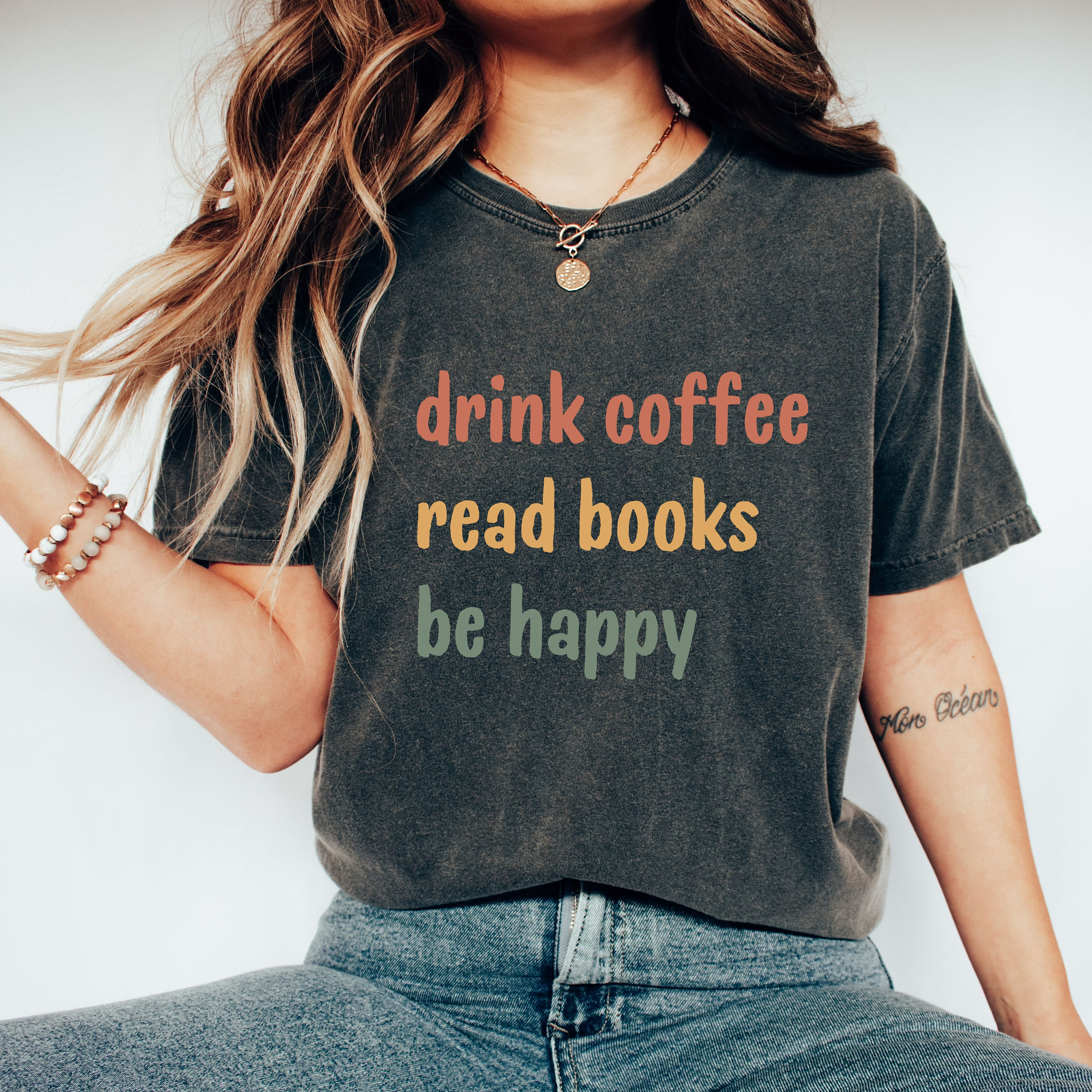 drink coffee read books be happy t shirt for coffee lovers and book lovers unique gift idea for bookish moms