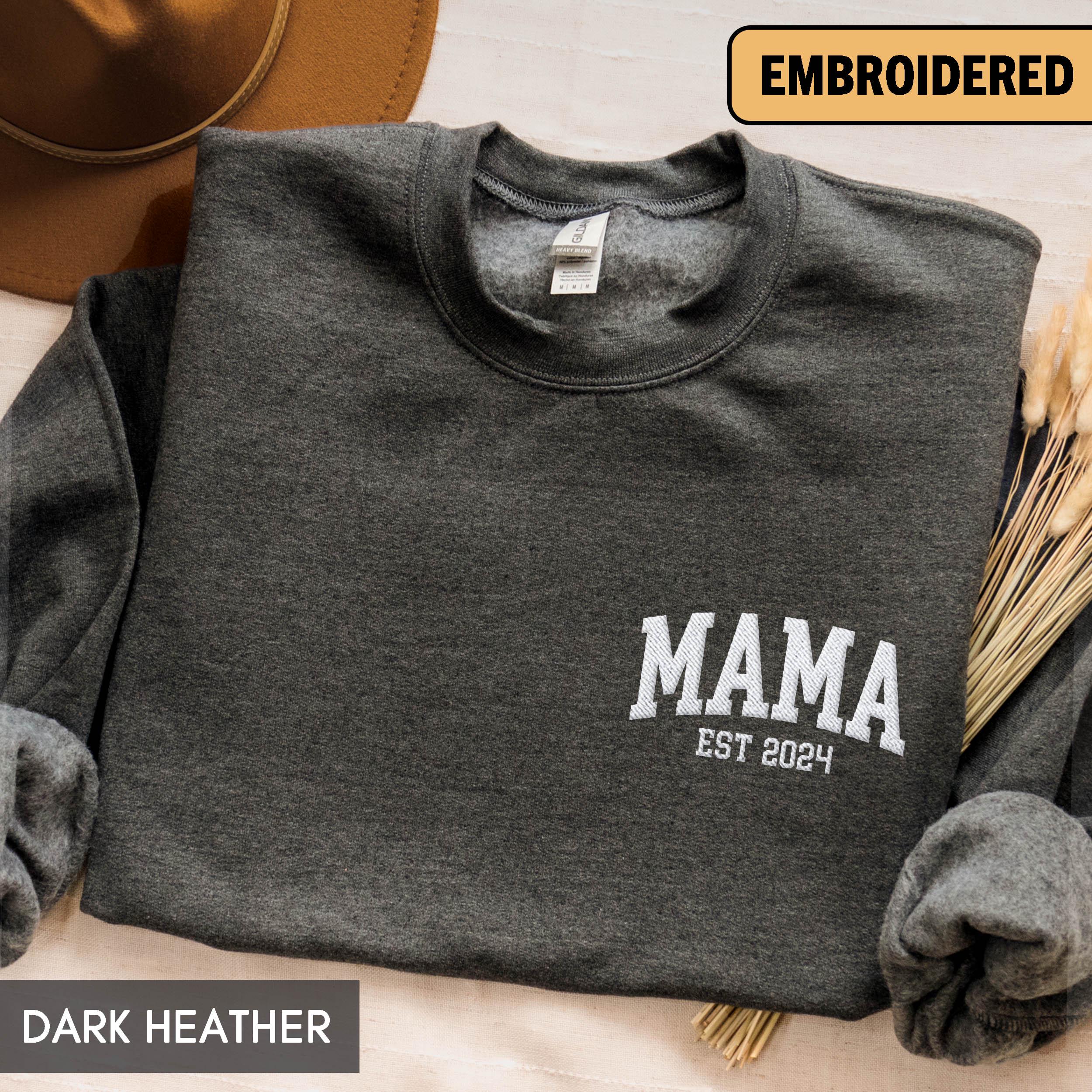 embroidered mama sweatshirt 2024 2025 for new mom custom year hoodie mothers day birthday gift unisex fit ufqib