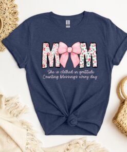 empowered mom shirt clothed in gratitude counting blessings bible verse gift strong mom t shirt for mothers day wv26g