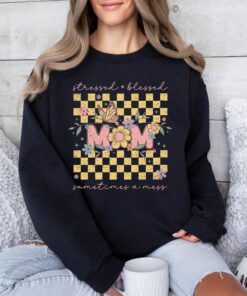 empowered mom shirt with positive quote funny mama sweatshirt for stressed blessed moms and girl power enthusiasts c4rah