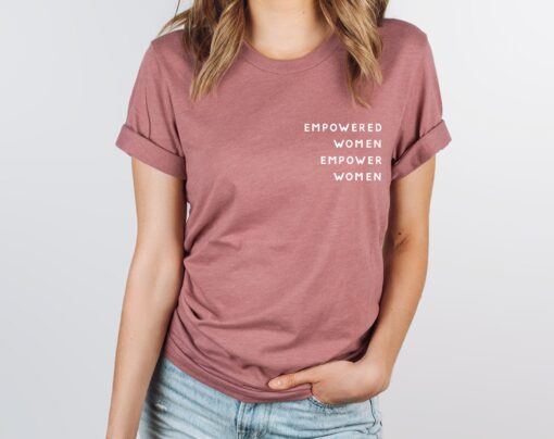empowered women empower women t shirt for girls inspirational feminist shirt equal rights crew tee tls7v scaled