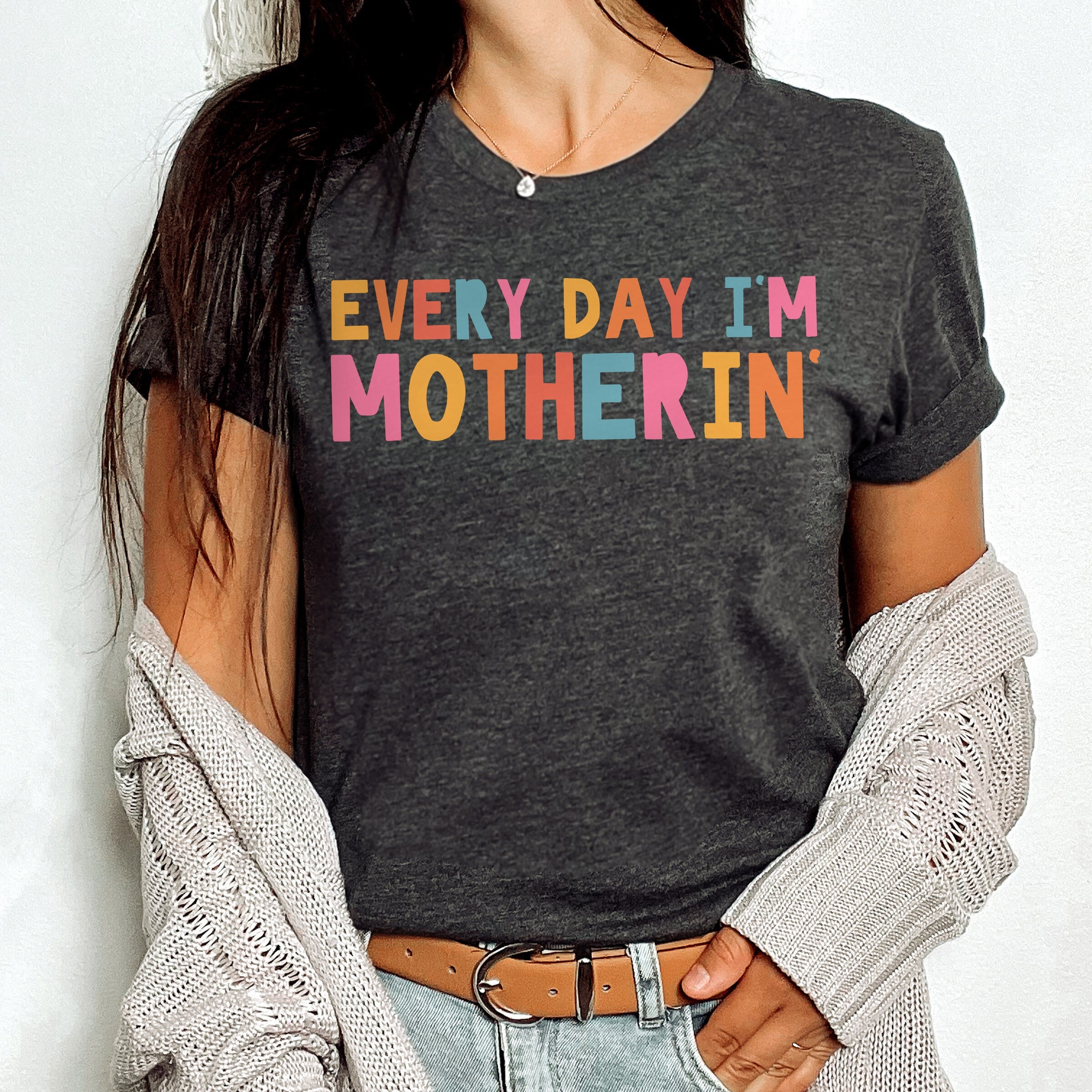 every day im motherin funny mom shirt cool mama t shirt unique mothers day gift cute mom life tee 7lks1