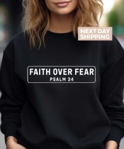 faith over fear sweatshirt psalm 34 hoodie womens christian sweatshirt bible verse apparel religious gift orbai