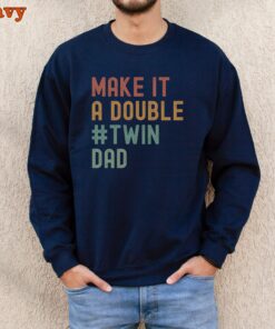 father of twins sweatshirt for twin dads funny crewneck for twin announcement gifts for fathers day w67zy