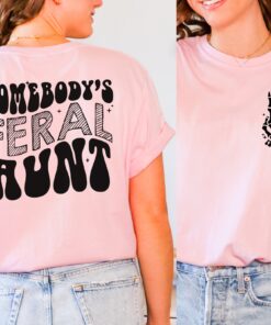 feral aunt shirt for cool aunts funny auntie shirt unique birthday gift for favorite aunt comfortable t shirt jqipj