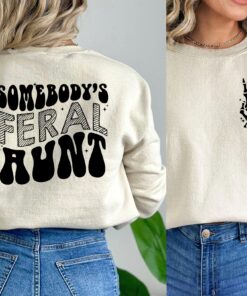 feral aunt sweatshirt cool aunt shirt funny aunt gifts for birthday sister gifts unique auntie apparel lj7pn