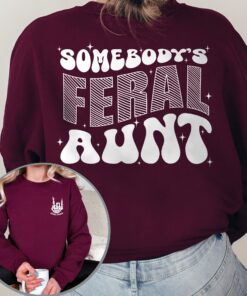 feral aunt sweatshirt for aunts birthday gift funny auntie shirt unique gifts for her best sister gifts wychr