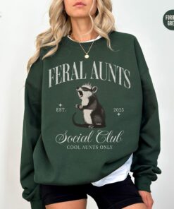 feral aunts sweatshirt funny opossum shirt vintage auntie crewneck pregnancy reveal cool aunt club gift for aunts jkbbi