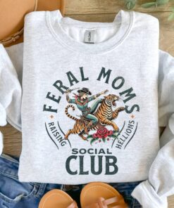 feral mom life sweatshirt funny feral mom shirt trendy apparel for mothers day unique gift for moms 9f9cm