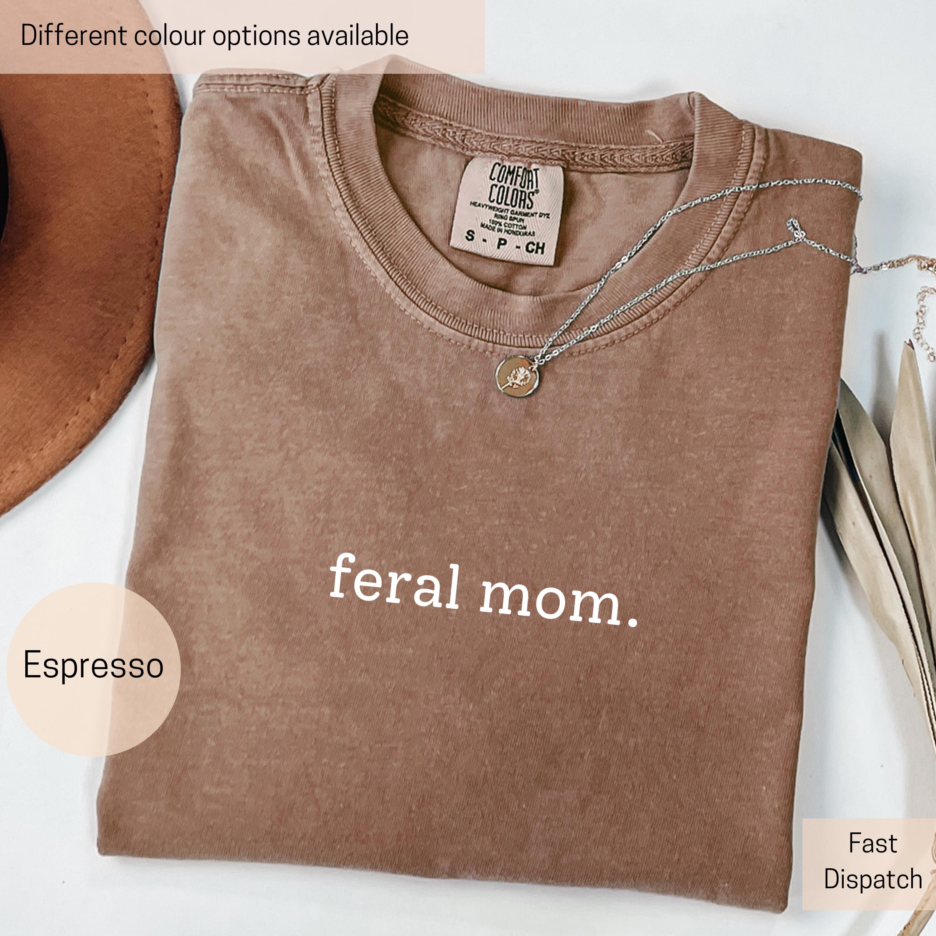 feral mom shirt cute mom t shirt bad ass mom gift trendy mama shirt for mothers day mom appreciation gifts 5izbe scaled